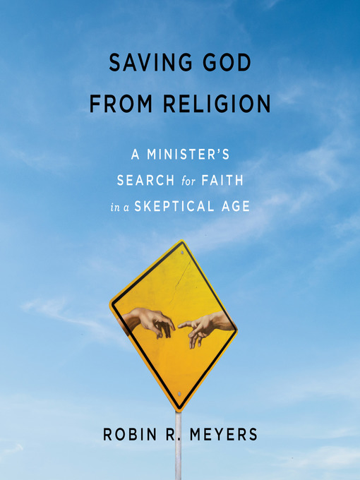 Title details for Saving God from Religion by Robin R. Meyers - Available